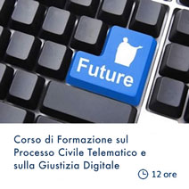 Corso di Perfezionamento sul Processo Civile Telematico e sulla Giustizia Digitale