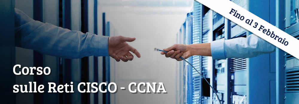 Corso Reti CISCO - CCNA